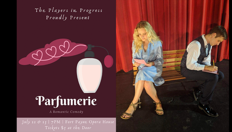 Fort Payne Opera House to present “Parfumerie”